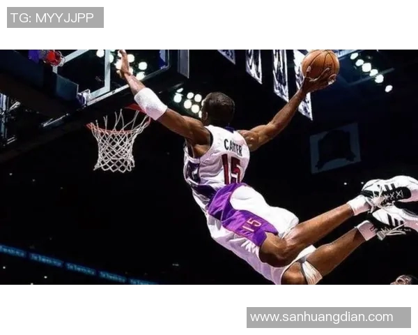 卡特扣篮盛宴回顾：十大经典瞬间重温篮球传奇魅力