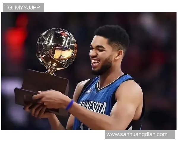 卡尔安东尼唐斯：从新星到领袖的华丽转身与未来展望